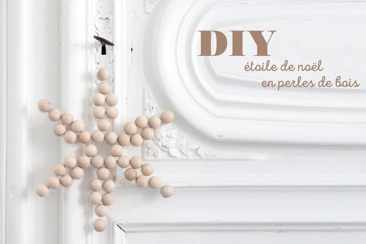 DIY Noël Etoile en perles de bois // Hëllø Blogzine blog deco & lifestyle www.hello-hello.fr